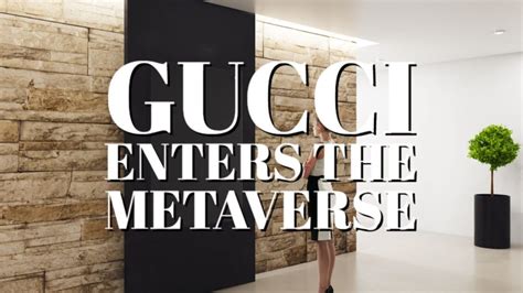 Gucci Enters The Metaverse 